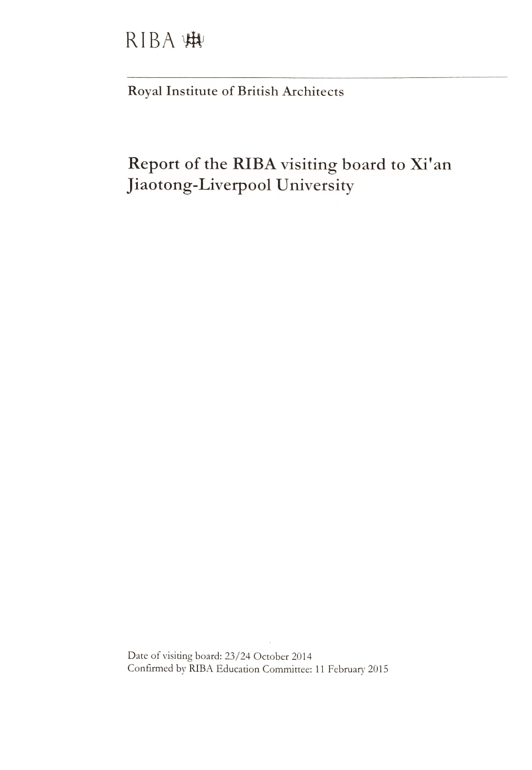 <p>Royal Institute of British Architects （international RIBA Part 1 validation in 2015）</p>