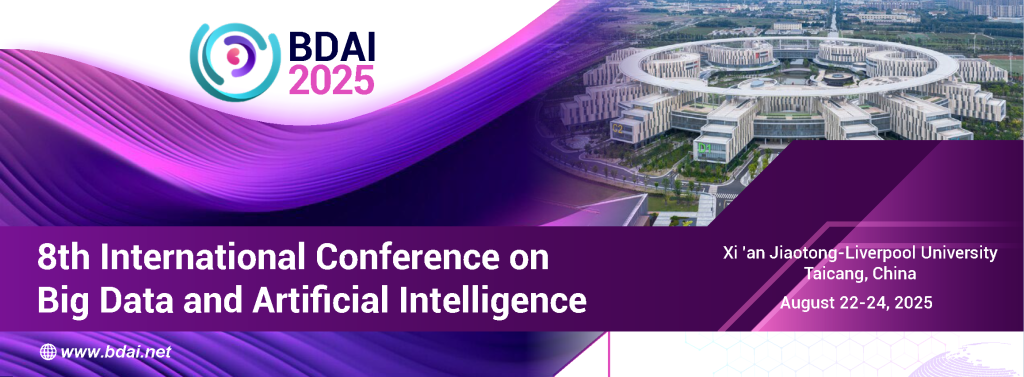 Call for Paper for the 8th International Conference on Big Data and Artificial Intelligence BDAI 2025