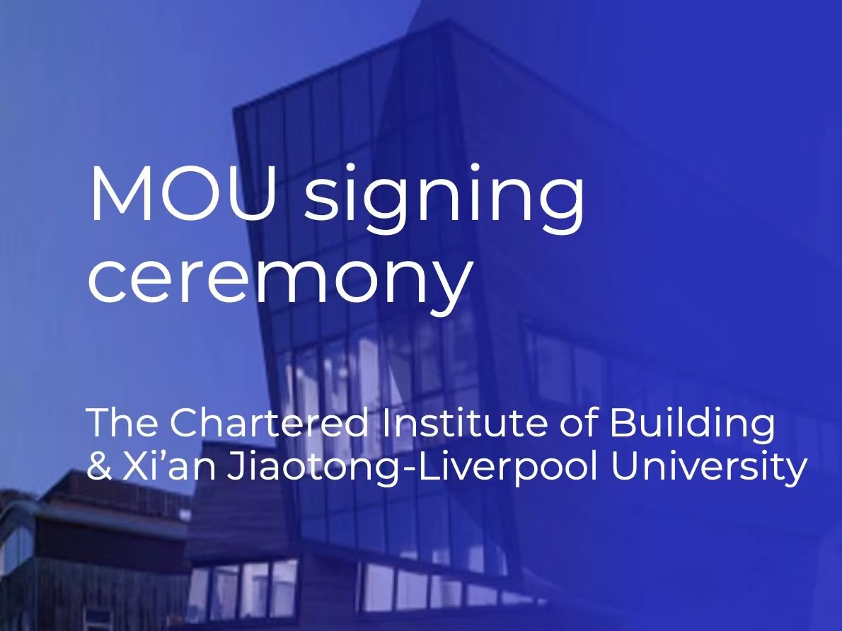 XJTLU signs MoU with CIOB online
